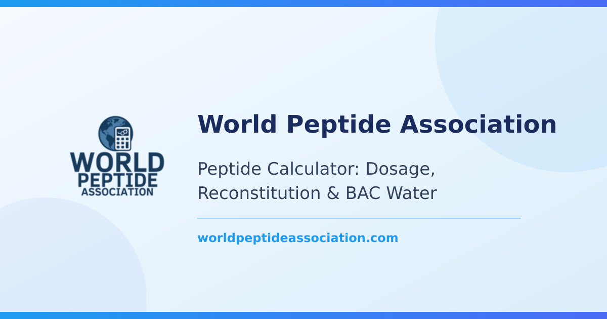 Peptide Calculator: Dosage, Reconstitution & BAC Water